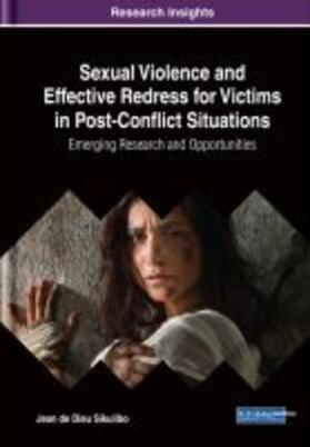 Sikulibo |  Sexual Violence and Effective Redress for Victims in Post-Conflict Situations | Buch |  Sack Fachmedien
