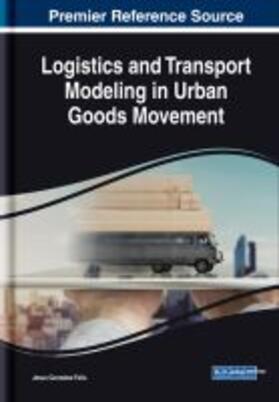 Gonzalez-Feliu |  Logistics and Transport Modeling in Urban Goods Movement | Buch |  Sack Fachmedien
