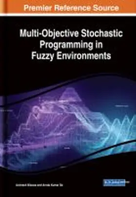 Biswas / De |  Multi-Objective Stochastic Programming in Fuzzy Environments | Buch |  Sack Fachmedien