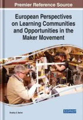 Barker |  European Perspectives on Learning Communities and Opportunities in the Maker Movement | Buch |  Sack Fachmedien