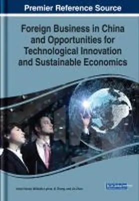 Lytras / Visvizi / Zhang |  Foreign Business in China and Opportunities for Technological Innovation and Sustainable Economics | Buch |  Sack Fachmedien