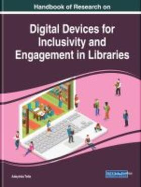 Tella |  Handbook of Research on Digital Devices for Inclusivity and Engagement in Libraries | Buch |  Sack Fachmedien