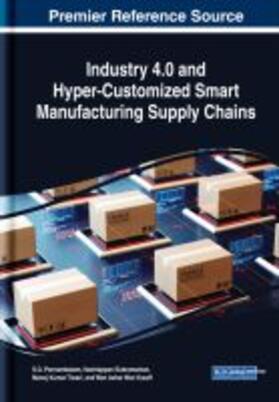 Ponnambalam / Subramanian / Tiwari |  Industry 4.0 and Hyper-Customized Smart Manufacturing Supply Chains | Buch |  Sack Fachmedien