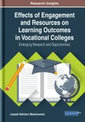 Malechwanzi |  Effects of Engagement and Resources on Learning Outcomes in Vocational Colleges | Buch |  Sack Fachmedien