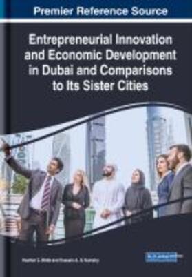 Al Numairy / Webb |  Entrepreneurial Innovation and Economic Development in Dubai and Comparisons to Its Sister Cities | Buch |  Sack Fachmedien