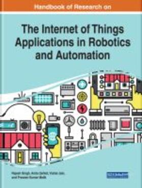 Gehlot / Singh / Jain |  Handbook of Research on the Internet of Things Applications in Robotics and Automation | Buch |  Sack Fachmedien