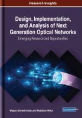 Imtiaz / Róka |  Design, Implementation, and Analysis of Next Generation Optical Networks | Buch |  Sack Fachmedien