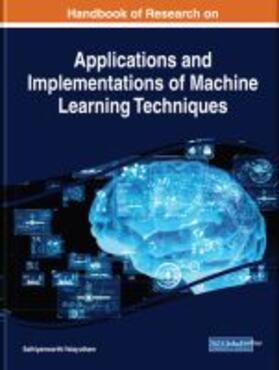 Velayutham |  Handbook of Research on Applications and Implementations of Machine Learning Techniques | Buch |  Sack Fachmedien