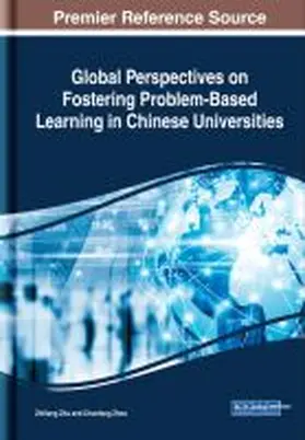 Zhou / Zhu |  Global Perspectives on Fostering Problem-Based Learning in Chinese Universities | Buch |  Sack Fachmedien