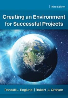 Englund / Graham |  Creating an Environment for Successful Projects, 3rd Edition | eBook | Sack Fachmedien