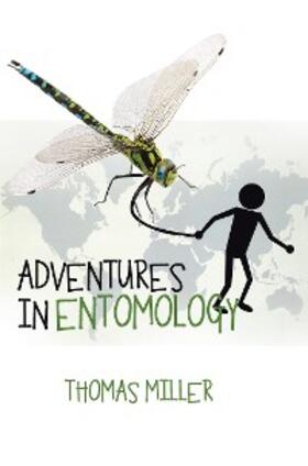 Miller |  Adventures in Entomology | eBook | Sack Fachmedien
