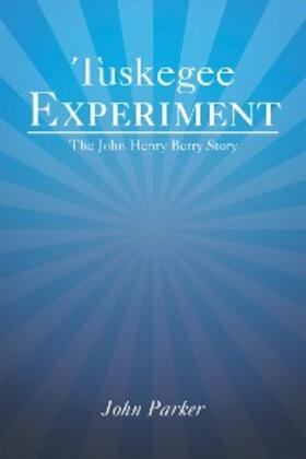 Parker |  Tuskegee Experiment | eBook | Sack Fachmedien