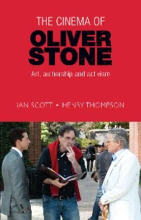Scott / Thompson |  The cinema of Oliver Stone | eBook | Sack Fachmedien