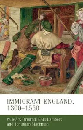 Ormrod / Lambert / Mackman | Immigrant England, 1300-1550 | E-Book | sack.de