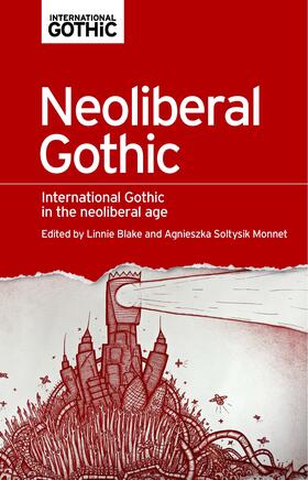 Blake / Monnet |  Neoliberal gothic | eBook | Sack Fachmedien