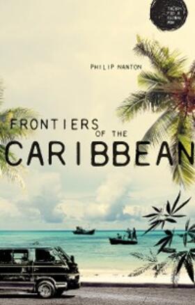 Nanton |  Frontiers of the Caribbean | eBook | Sack Fachmedien