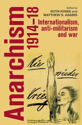 Kinna / Adams |  Anarchism, 1914-18 | eBook | Sack Fachmedien