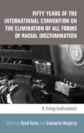 Keane / Waughray |  Fifty years of the International Convention on the Elimination of All Forms of Racial Discrimination | eBook | Sack Fachmedien