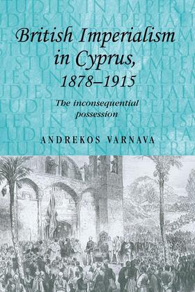 Varnava |  British imperialism in Cyprus, 1878–1915 | eBook | Sack Fachmedien