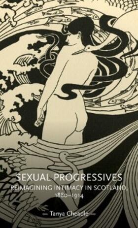 Cheadle |  Sexual progressives | eBook | Sack Fachmedien