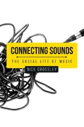 Crossley |  Connecting sounds | eBook | Sack Fachmedien