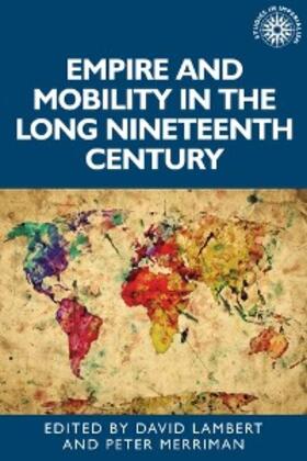 Lambert / Merriman |  Empire and mobility in the long nineteenth century | eBook | Sack Fachmedien