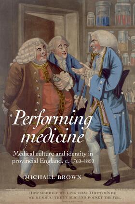 Brown |  Performing Medicine | eBook | Sack Fachmedien