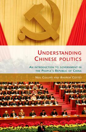 Collins / Cottey |  Understanding Chinese politics | eBook | Sack Fachmedien