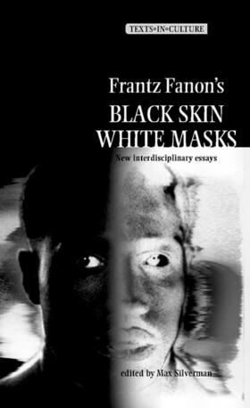 Silverman |  Frantz Fanon’s 'Black Skin, White Masks' | eBook | Sack Fachmedien
