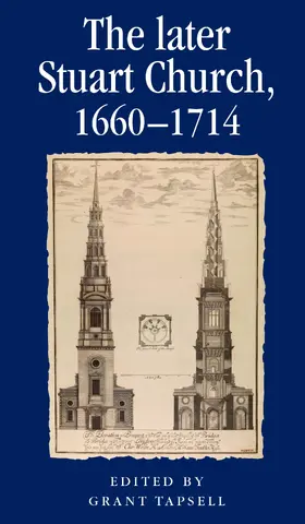 Tapsell |  The later Stuart Church, 1660–1714 | eBook | Sack Fachmedien