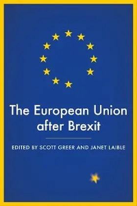 Greer / Laible |  The European Union after Brexit | eBook | Sack Fachmedien