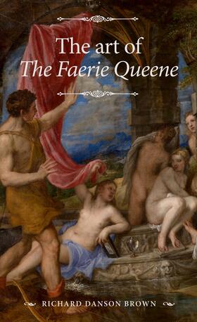 Danson Brown |  The art of &lt;i&gt;The Faerie Queene&lt;/i&gt; | eBook | Sack Fachmedien