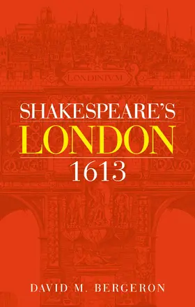 Bergeron |  Shakespeare's London 1613 | eBook | Sack Fachmedien