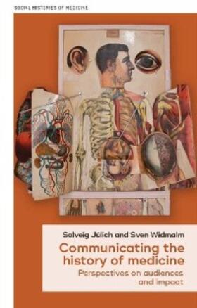 Jülich / Widmalm |  Communicating the history of medicine | eBook | Sack Fachmedien