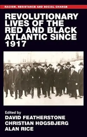 Featherstone / Høgsbjerg / Rice | Revolutionary lives of the Red and Black Atlantic since 1917 | E-Book | sack.de