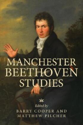 Cooper / Pilcher |  Manchester Beethoven studies | eBook | Sack Fachmedien