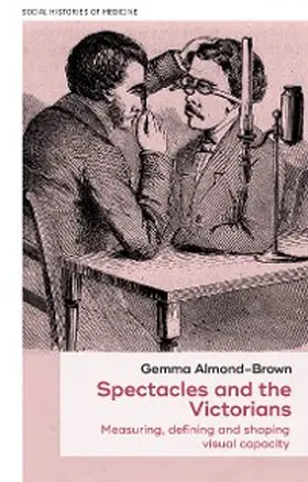 Almond-Brown |  Spectacles and the Victorians | eBook | Sack Fachmedien