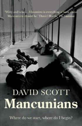 Scott |  Mancunians | eBook | Sack Fachmedien