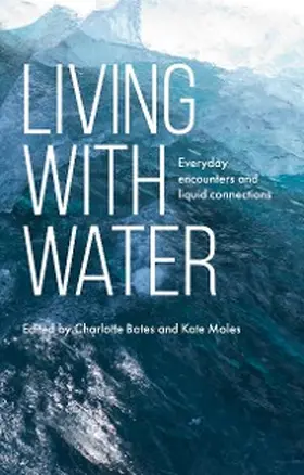 Bates / Moles |  Living with water | eBook | Sack Fachmedien