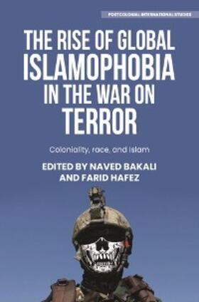 Bakali / Hafez |  The rise of global Islamophobia in the War on Terror | eBook | Sack Fachmedien