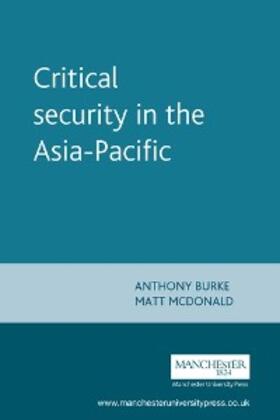 Burke / McDonald |  Critical security in the Asia-Pacific | eBook | Sack Fachmedien