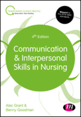 Grant / Goodman |  Communication and Interpersonal Skills in Nursing | Buch |  Sack Fachmedien