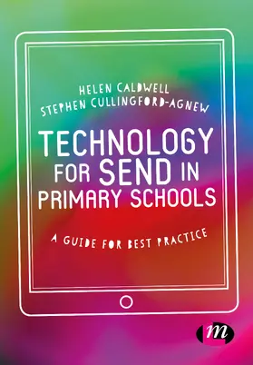 Caldwell / Cullingford-Agnew |  Technology for Send in Primary Schools | Buch |  Sack Fachmedien