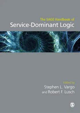 Lusch / Vargo |  The SAGE Handbook of Service-Dominant Logic | Buch |  Sack Fachmedien