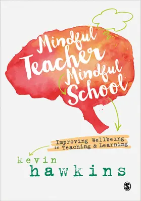 Hawkins |  Mindful Teacher, Mindful School | Buch |  Sack Fachmedien