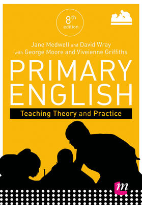 Medwell / Wray / Minns |  Primary English: Teaching Theory and Practice | Buch |  Sack Fachmedien