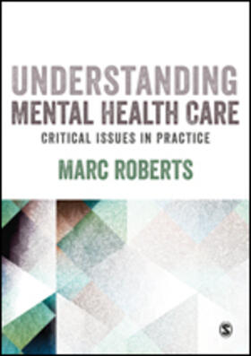 Roberts |  Understanding Mental Health Care | Buch |  Sack Fachmedien