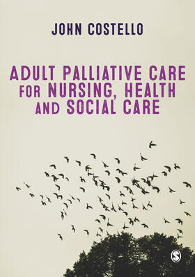 Costello |  Adult Palliative Care for Nursing, Health and Social Care | Buch |  Sack Fachmedien