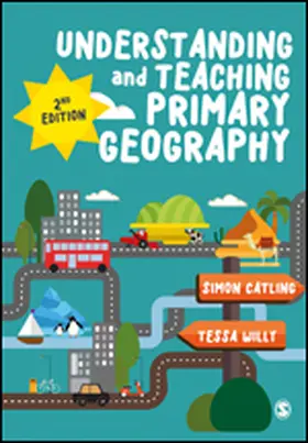 Catling / Willy |  Understanding and Teaching Primary Geography | Buch |  Sack Fachmedien