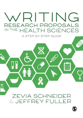 Schneider / Fuller |  Writing Research Proposals in the Health Sciences | Buch |  Sack Fachmedien